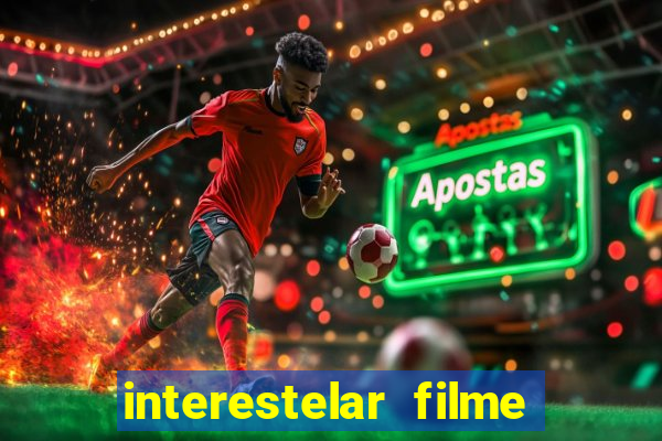 interestelar filme completo dublado torrent